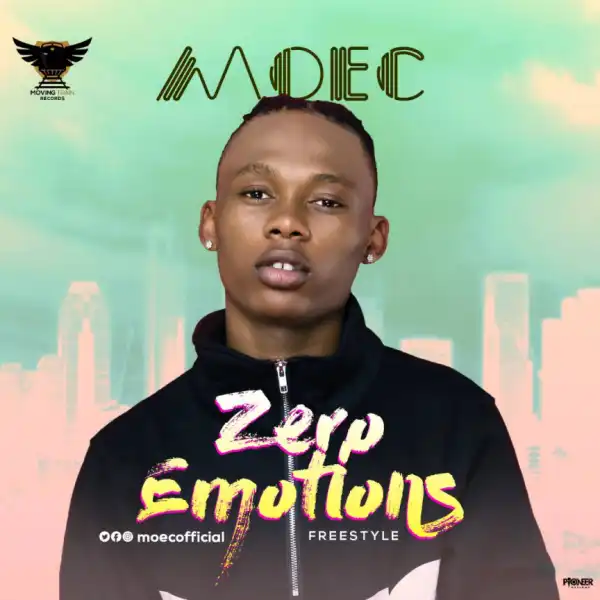 Moec - “Zero Emotions” (Freestyle)